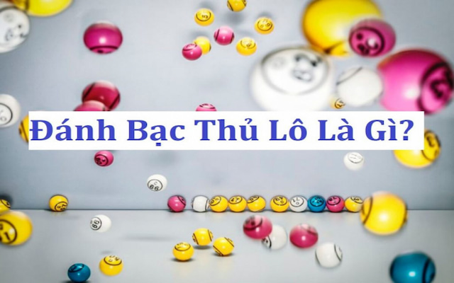 Đánh bạch thủ lô nghĩa là chỉ đánh một con duy nhất