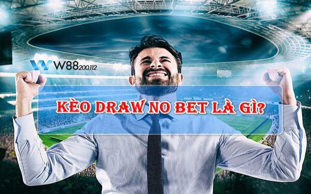 kèo Draw No Bet