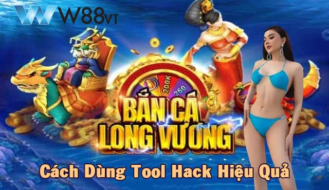 Cách dùng Hack Bắn Cá Long Vương hiệu quả