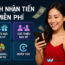 cách nhận tiền miễn phí