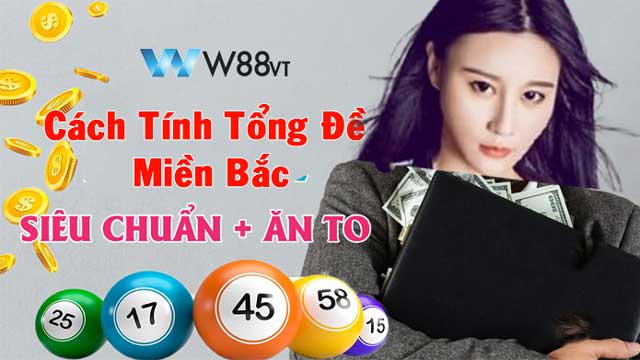 cách tính tổng đề miền bắc