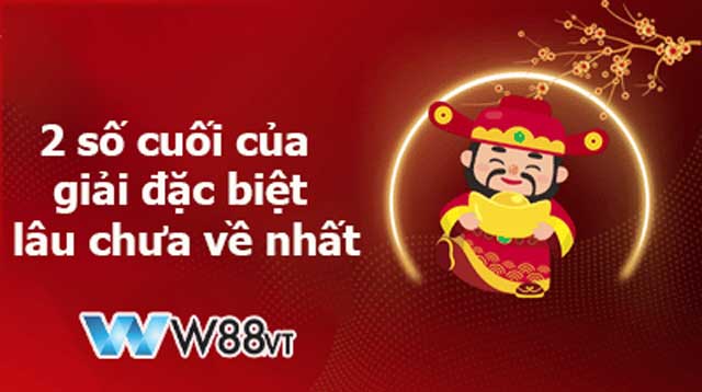 Tại sao 2 số cuối giải đặc biệt lâu chưa về nhất thu hút dân cá cược?