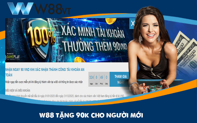 W88 là một trong các nhà cái mới nhất tặng tiền ko cần nạp tiền